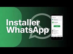 Comment Installer WhatsApp Sur Android ( Guide Complet )