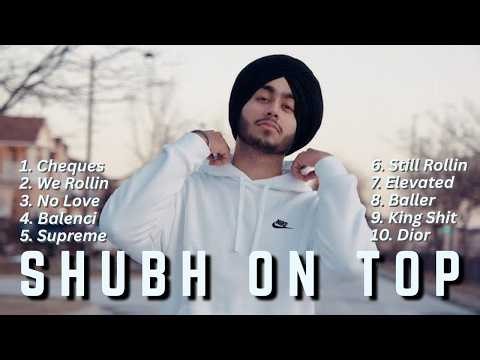 Shubh Top 10 Songs | Best Hits Playlist | Shubh songs