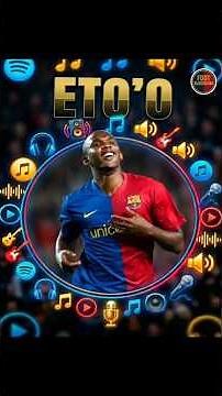 Samuel Eto'o : La Légende en Musique ! #footballedit