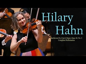 BEETHOVEN Concerto for Violin and Orchestra - Hilary Hahn 🎸 The Best Of Hilary Hahn 2025