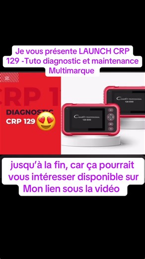 Je vous présente LAUNCH CRP 129 -Tuto diagnostic et maintenance Multimarque