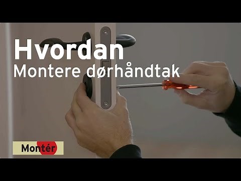 Hvordan montere dørhåndtak