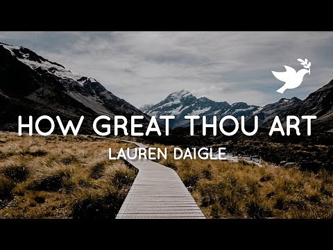 How Great Thou Art (feat. Lauren Daigle) - Hillsong United | Live (Lyrics)