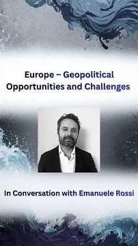 Europe – Geopolitical Opportunities and Challenges