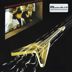 Wishbone Ash - Just Testing