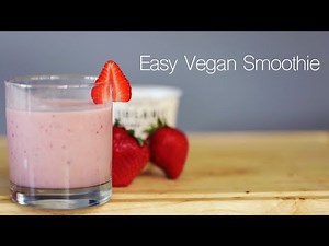 4 Ingredient Vegan Smoothie, Easy Vegan Recipe, Strawberry, Banana, Cashew Yogurt, Plant Based Milk