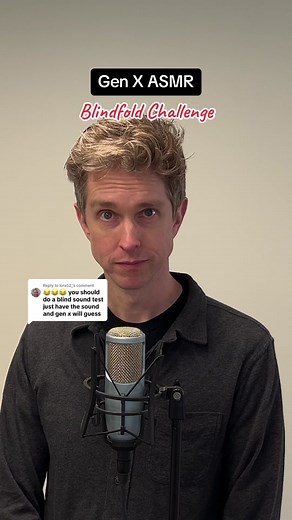 Gen X ASMR Blindfold Challenge