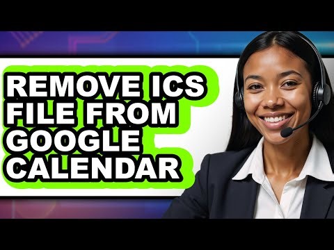 How to Remove Ics File from Google Calendar (easy Method)
