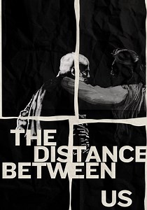 The Distance Between Us streaming: watch online