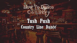 Learn the Tush Push Country Line Dance, Taught & Demonstrated | How To Dance Country