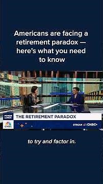 Americans are facing a retirement paradox — here's what you need to know