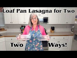Small Batch Lasagna for Two Loaf Pan Recipe Two Ways