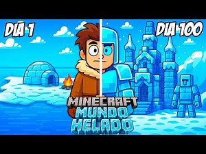 100 Días en un MUNDO SOLO DE HIELO en MINECRAFT (Película completa)