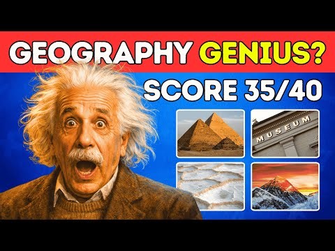 World Geography Quiz | 40 Geography Questions - Only Geniuses Score 35+! 🧠🌎