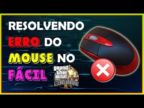 RESOLVENDO ERRO DO MOUSE NO GTA SAN ANDREAS l MÉTODO FÁCIL E RÁPIDO