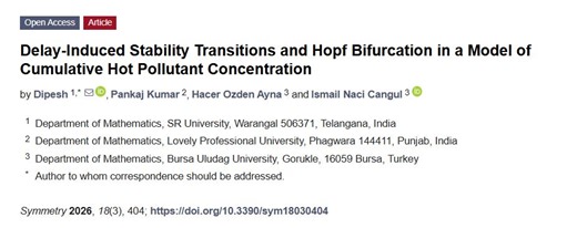 Published in Symmetry: Delay-Induced Stability Transitions in Environmental Pollutant Models | Dr. Dipesh Dalal posted on the topic | LinkedIn