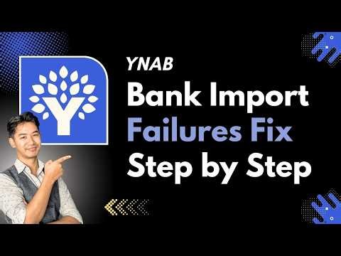 Fix: YNAB "Bank Import" Failures (2026 Method)