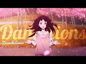 Dandelions | AMV |