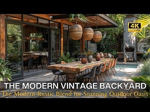 Elevate Your Outdoor Oasis: Mastering the Modern-Vintage Blend for Stunning Backyard Retreats