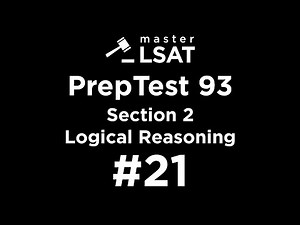LSAT PrepTest 93 Section 2 #21 Explained