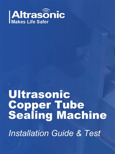 Installation Guide and Test about Ultrasonic Copper Tube Sealng & Cutting machine#ultrasonicweldingmachine #ultrasoniccoppersealingmachine #copperpipesoldering #ultrasonicsealing #copperpipe #coppertubecuttingmachine #ultrasonicmetalwelding #coppertubespinningmachine