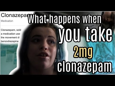 2mg of Clonazepam- how it effects the body (Actual Footage) 💊
