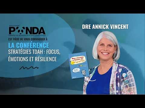 Stratégies TDAH : Focus, émotions et résilience - Conférence Dre Annick Vincent