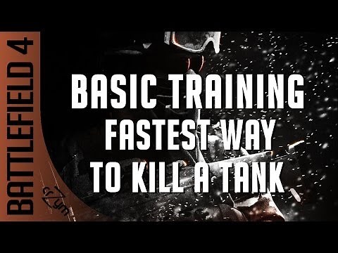 Battlefield 4 | Basic Training | Fastest way to kill a tank | Tips & Tricks | How to get better!