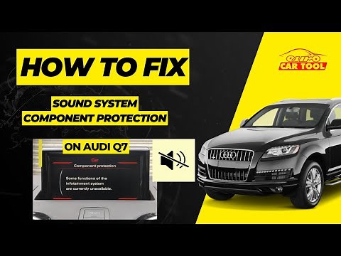 HOW TO FIX SOUND SYSTEM COMPONENT PROTECTION On AUDI Q7