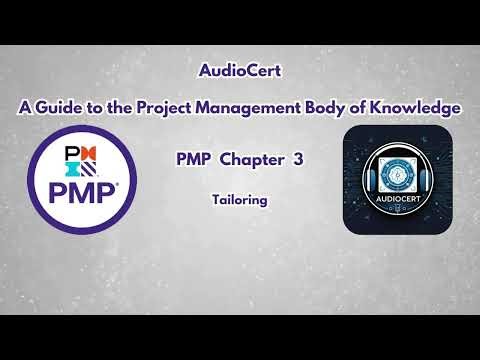 II. PMP : Chapter - 3 - Tailoring (A Guide to the Project Management Body of Knowledge)