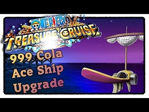 999 Cola Ace Ship "Striker" Upgrade - One Piece Treasure Cruise [Deutsch]