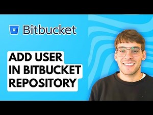 How to Add User in Bitbucket Repository [2026 Full Guide]