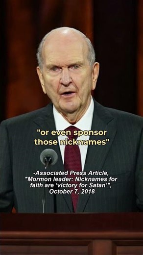 Mormon Prophet Russell Nelson, Using Nicknames Is Victory For Satan, I'm A Mormon Campaign