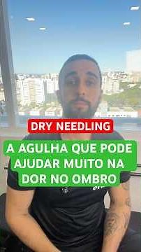 COMO A AGULHA VAI AJUDAR NA TUA DOR NO OMBRO
