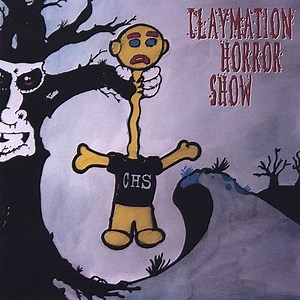 Claymation Horror Show - Claymation Horror Sho... | AllMusic