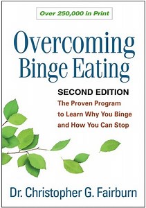 Overcoming Binge Eating, Second Edition: The Proven Program to Learn Why You Binge and How You Can Stop