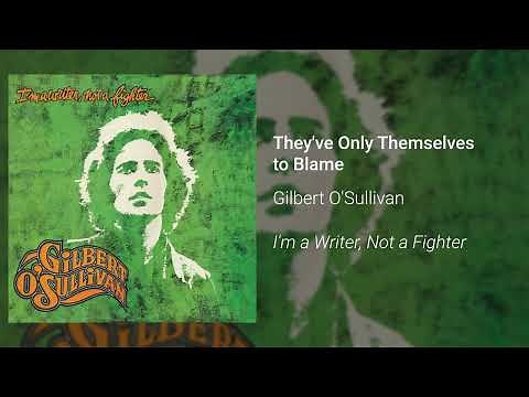 Gilbert O'Sullivan - They've Only Themselves to Blame (Official Audio)