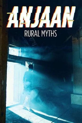 Anjaan: Rural Myths (2018) - TV Show