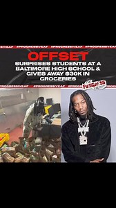 110K views · 1.2K reactions | #Offset pleasantly surprises students at a Baltimore high school by giving away $30,000 worth of groceries! ❤️#TPRMediaGroup#TheProgressReport | The Progress Report | Facebook