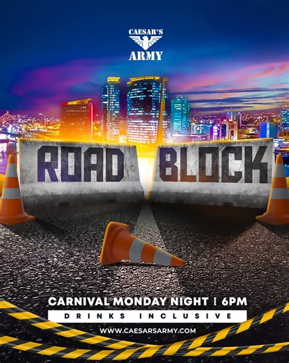 PUBLIC NOTICE: Temporary traffic disruption is confirmed. This is the only ROAD BLOCK that you should look forward to 🚧 🗓️: Carnival Monday (March 3) ⏰: 6PM 📍: TBA 🍹: Drinks Inclusive Limited Early Bird Tickets Available TTD$ 300 Tickets are NOW LIVE https://islandetickets.com/event/roadblock25 | CAESAR'S ARMY