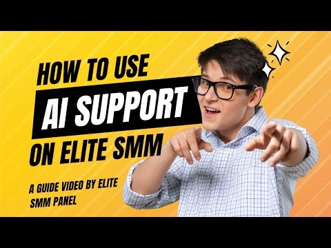 How to use AI Support on Elite SMM Panel | Guide Video