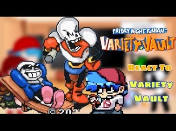 Fnf React To Variety Vault || Super Mario Bros. 3, Undertale, FnaF 1, etc (Part