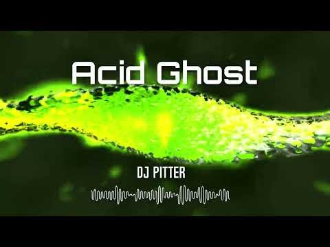 Dj PiTTeR - Acid ghost