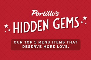 Portillo's Hidden Gems