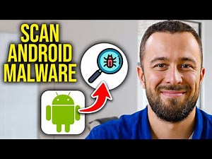 How To Scan an Android Phone For Malware