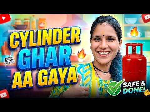 Cylinder Ghar Aa Gaya 😱🔥 | LPG Delivery Ka Full Scene 😂 | Safe & Done ✔️ | Desi Comedy Vlog