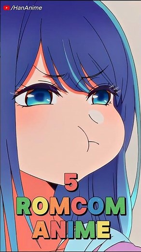 5 Romance Comedy Anime