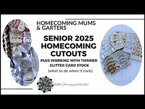 Senior 2025 Homecoming Mum Cutouts and Working with Thinner Glitter Cardstock | Cricut Design Space