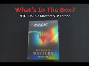 What's in the box? - MTG Double Masters VIP Edition