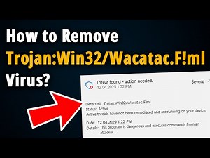 How To Remove Trojan:Win32/Wacatac.F!ml? [ Easy Tutorial ]
